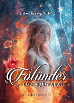 Főtündér 2. - Tűz a jég alatt termékhez kapcsolódó kép