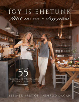 Így is ehetünk - 55 végtelenül variálható vegán alaprecept termékhez kapcsolódó kép
