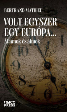 Volt egyszer egy Európa... - Államok és álmok termékhez kapcsolódó kép