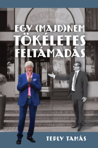 Egy (majd)nem tökéletes feltámadás termékhez kapcsolódó kép