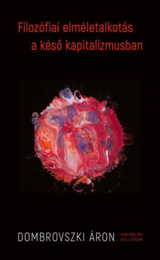 Filozófiai elméletalkotás a késő kapitalizmusban termékhez kapcsolódó kép