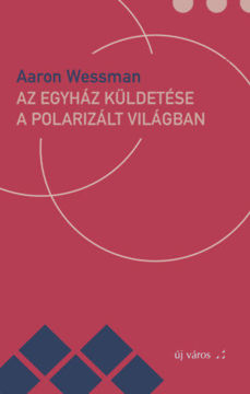 Az egyház küldetése a polarizált világban termékhez kapcsolódó kép