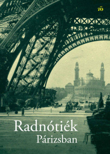Radnótiék Párizsban termékhez kapcsolódó kép