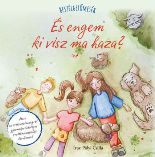 Beszélgetőmesék - És engem ki visz ma haza? termékhez kapcsolódó kép