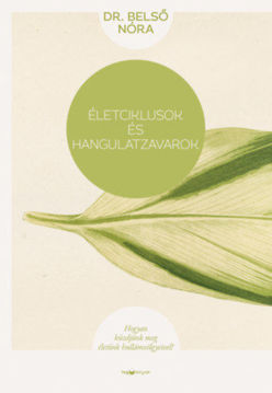 Életciklusok és hangulatzavarok - Hogyan küzdjünk meg életünk hullámvölgyeivel? termékhez kapcsolódó kép