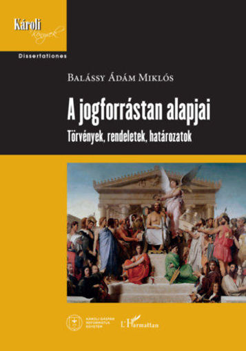 A jogforrástan alapjai - Törvények, rendeletek, határozatok termékhez kapcsolódó kép