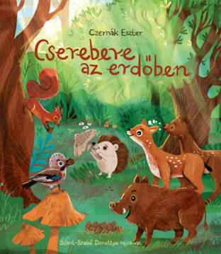 Cserebere az erdőben termékhez kapcsolódó kép