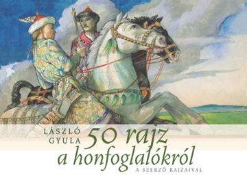 50 rajz a honfoglalókról termékhez kapcsolódó kép