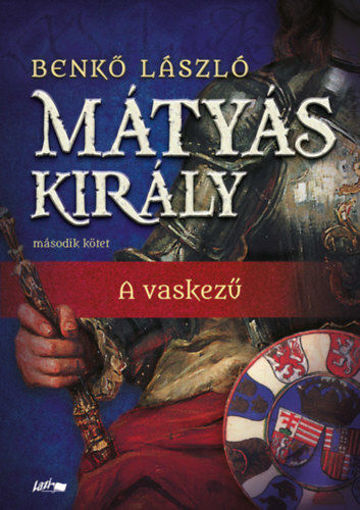 Mátyás király II. - A vaskezű termékhez kapcsolódó kép