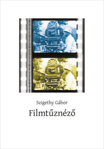 Filmtűznéző - Magyar mozimúlt, 1946-1976 termékhez kapcsolódó kép