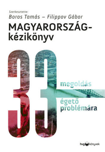 Magyarország-kézikönyv - 33 megoldás 33 égető problémára termékhez kapcsolódó kép