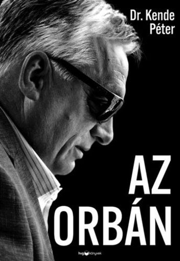 Az Orbán - Az ember, aki bezsebelte az országát termékhez kapcsolódó kép