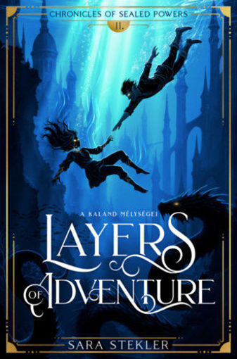 Layers of adventure - A kaland mélységei - Chronicles of Sealed Powers 2. termékhez kapcsolódó kép