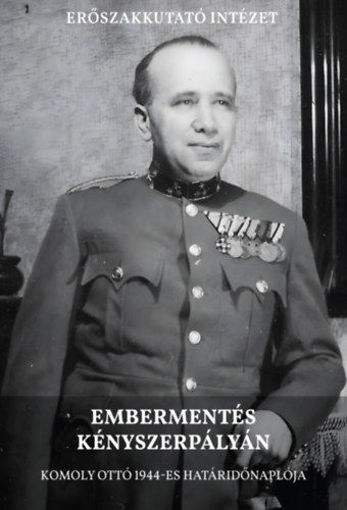 Embermentés kényszerpályán - Komoly Ottó 1944-es határidőnaplója termékhez kapcsolódó kép