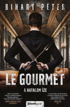 Le Gourmet - A hatalom íze termékhez kapcsolódó kép