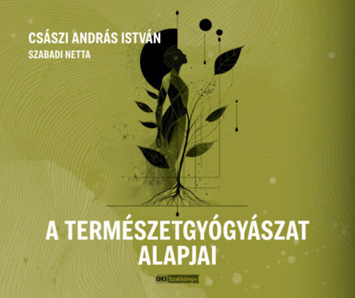 A természetgyógyászat alapjai termékhez kapcsolódó kép