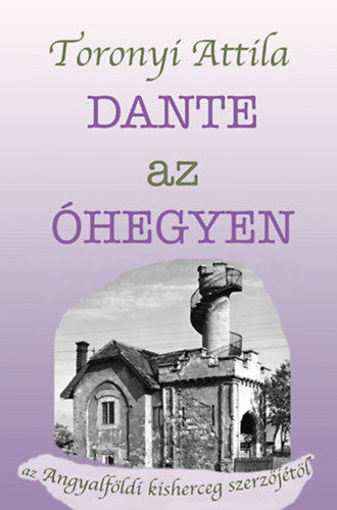 Dante az Óhegyen termékhez kapcsolódó kép