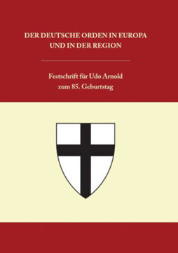 Der Deutsche Orden in Europa und in der Region - Festschrift für Udo Arnold zum 85. Geburtstag termékhez kapcsolódó kép