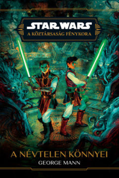 Star Wars: A Köztársaság Fénykora - A névtelen könnyei termékhez kapcsolódó kép