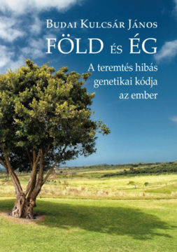 Föld és ég - A teremtés hibás genetikai kódja az ember termékhez kapcsolódó kép