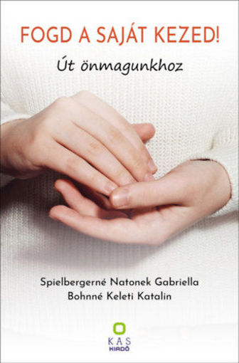 Fogd a saját kezed! - Út önmagunkhoz termékhez kapcsolódó kép