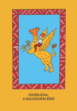 Fehérlófia, A kolozsvári bíró termékhez kapcsolódó kép