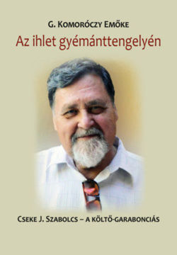 Az ihlet gyémánttengelyén - Cseke J. Szalocs - a költő-garabonciás termékhez kapcsolódó kép