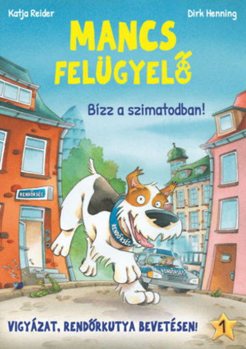 Mancs Felügyelő 1. - Bízz a szimatodban! termékhez kapcsolódó kép
