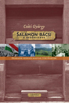 Salamon bácsi, a redőnyárus - Huszadik századi magyar történetek termékhez kapcsolódó kép
