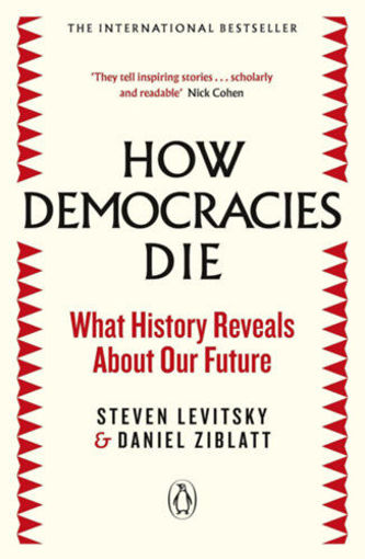 How Democracies Die - What History Reveals About Our Future termékhez kapcsolódó kép