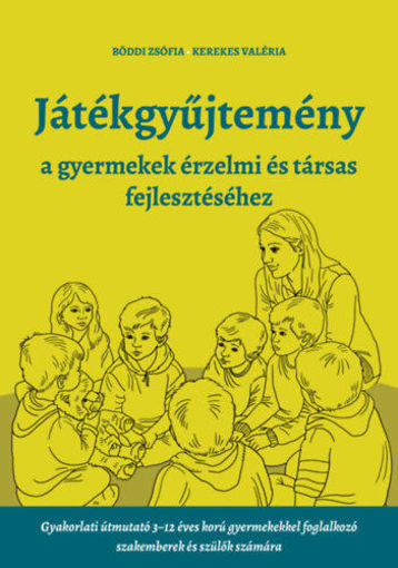 Játékgyűjtemény - a gyermekek érzelmi és társas fejlődéséhez termékhez kapcsolódó kép