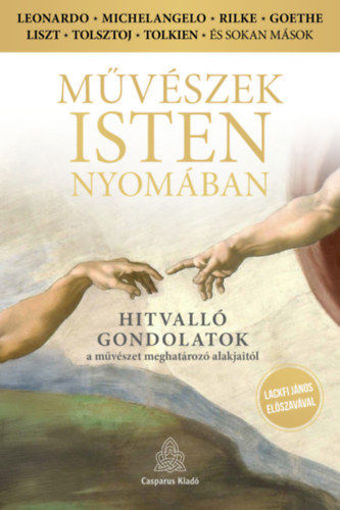 Művészek Isten nyomában - Hitvalló gondolatok a művészet meghatározó alakjaitól termékhez kapcsolódó kép