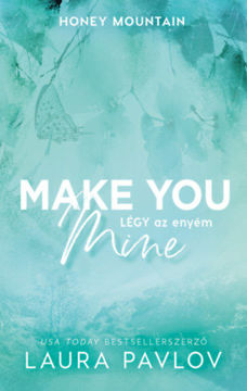 Make You Mine - Légy az enyém - (Különleges kiadás) termékhez kapcsolódó kép