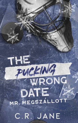 The Pucking Wrong Date - Mr. Megszállott - (Különleges kiadás) termékhez kapcsolódó kép