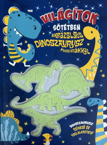 Világítok a sötétben - Varázslatos dinoszaurusz figurákkal termékhez kapcsolódó kép