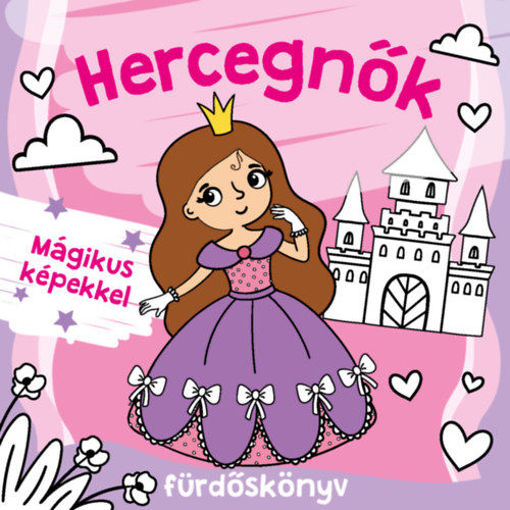 Hercegnők fürdőskönyv - Színváltós, mágikus képekkel termékhez kapcsolódó kép