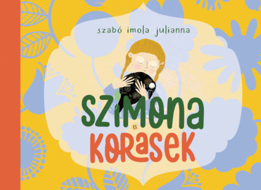 Szimona és Korasek - (az erdei tündér és a holló varázslatos barátsága) termékhez kapcsolódó kép
