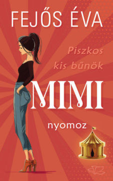 Piszkos kis bűnök-sorozat 1. - Mimi nyomoz termékhez kapcsolódó kép