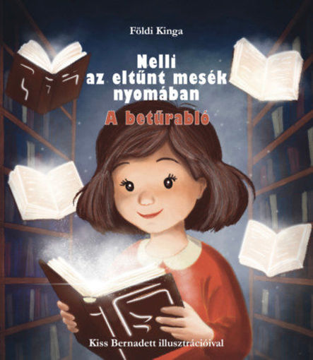 Nelli az eltünt mesék nyomában - A betűrabló termékhez kapcsolódó kép