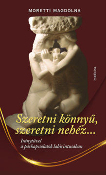 Szeretni könnyű, szeretni nehéz... - Szeretni könnyű, szeretni nehéz... termékhez kapcsolódó kép