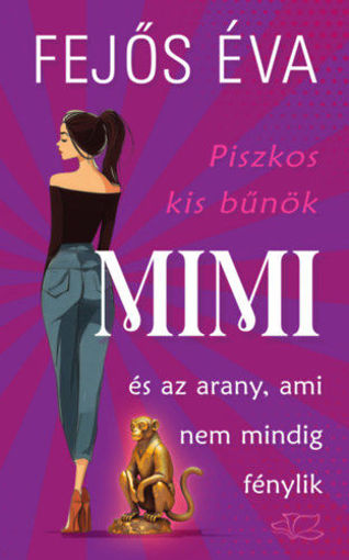 Piszkos kis bűnök-sorozat 2. - Mimi és az arany, ami nem mindig fénylik termékhez kapcsolódó kép