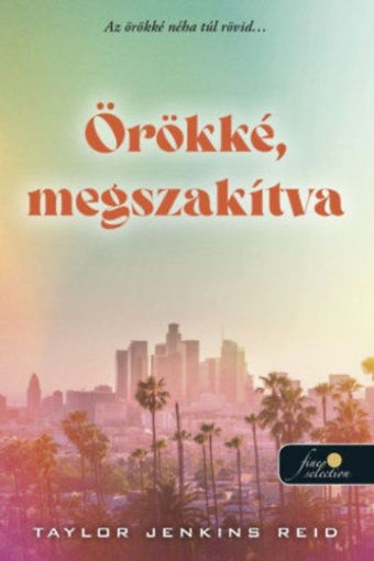 Örökké, megszakítva termékhez kapcsolódó kép