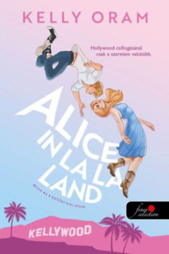 Alice in La La Land - Alice és a kaliforniai álom termékhez kapcsolódó kép