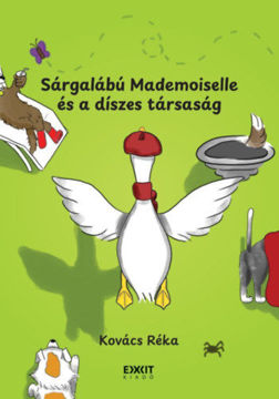 Sárgalábú Mademoiselle és a díszes társaság termékhez kapcsolódó kép