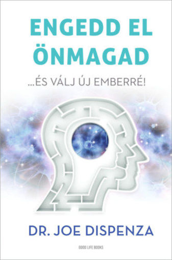 Engedd el önmagad - ...és válj új emberré termékhez kapcsolódó kép