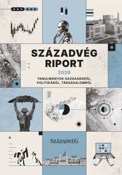 Századvég Riport 2026 - Tanulmányok gazdaságról, politikáról, társadalomról termékhez kapcsolódó kép
