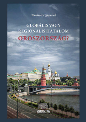 Globális vagy regionális hatalom Oroszország? termékhez kapcsolódó kép