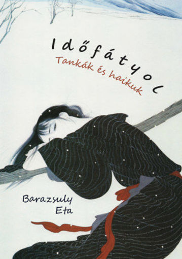 Időfátyol - Tankák és haikuk termékhez kapcsolódó kép