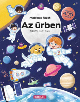 Matricás füzet - Az űrben - Több mint 400 matrica termékhez kapcsolódó kép