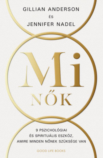 Mi Nők - 9 alapelv nőknek a jelentőségteljesebb élethez termékhez kapcsolódó kép